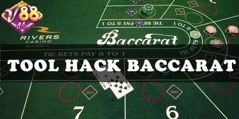 Tool hack baccarat là gì - Các phần mềm có kết quả chính xác - CORIX