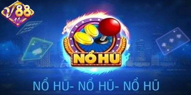 Game quay hũ dễ nổ nhất - Tổng hợp các trò chơi hot nhất - CORIX