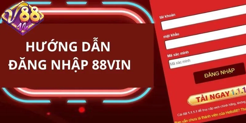 Đăng nhập 88vin - Hướng dẫn thao tác vài bước đơn giản - CORIX