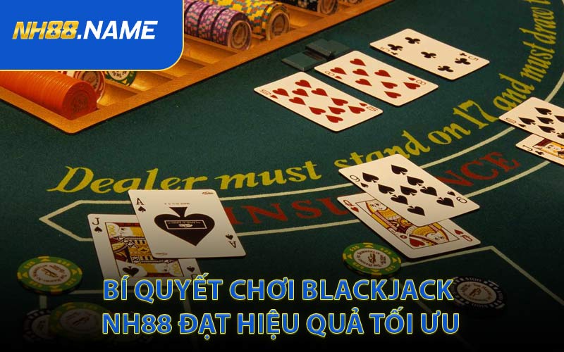 Blackjack NH88 - Trò Chơi Casino Online Thịnh Hành Châu Á - CORIX