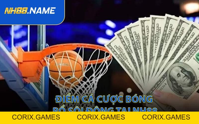 Cá Cược Bóng Rổ - Gay Cấn Cùng Các Trận Cầu Đinh - CORIX