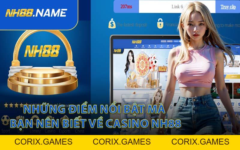 Casino NH88 - Hệ Thống Phòng Live Thịnh Hành Châu Á - CORIX