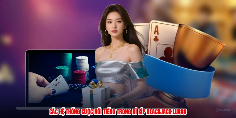 Bí Kíp Blackjack LU888: Chiến Thuật Đặt Cược Hiệu Quả Nhất - corix.games - CORIX