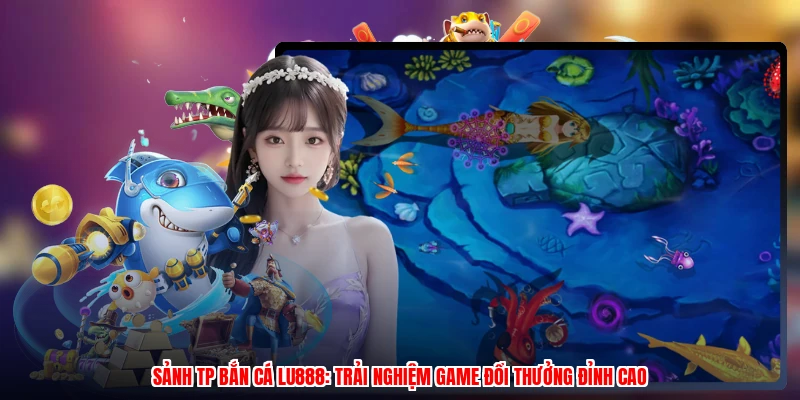 bắn cá LU888 - corix.games - CORIX